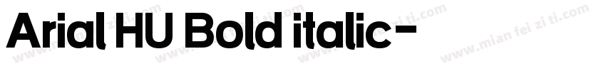 Arial HU Bold italic字体转换
